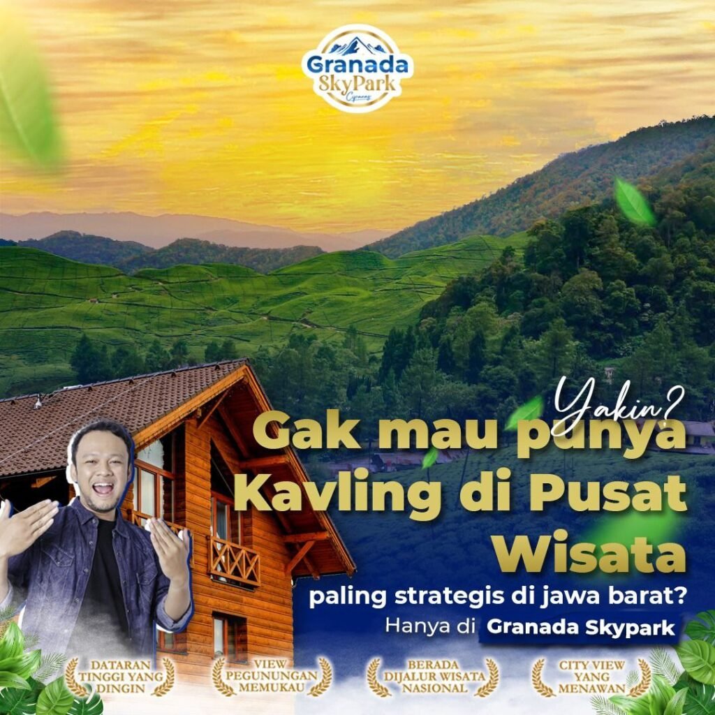 Granada Skypark Cipanas Miliki Kavling Villa Terbaik 2025